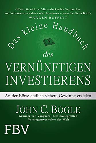 Rezension Das Kleine Handbuch Des Vernunftigen Investierens An Der Borse Endlich Sichere Gewinne Erzielen Nur Bares Ist Wahres